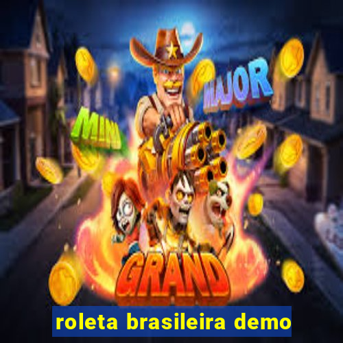 roleta brasileira demo